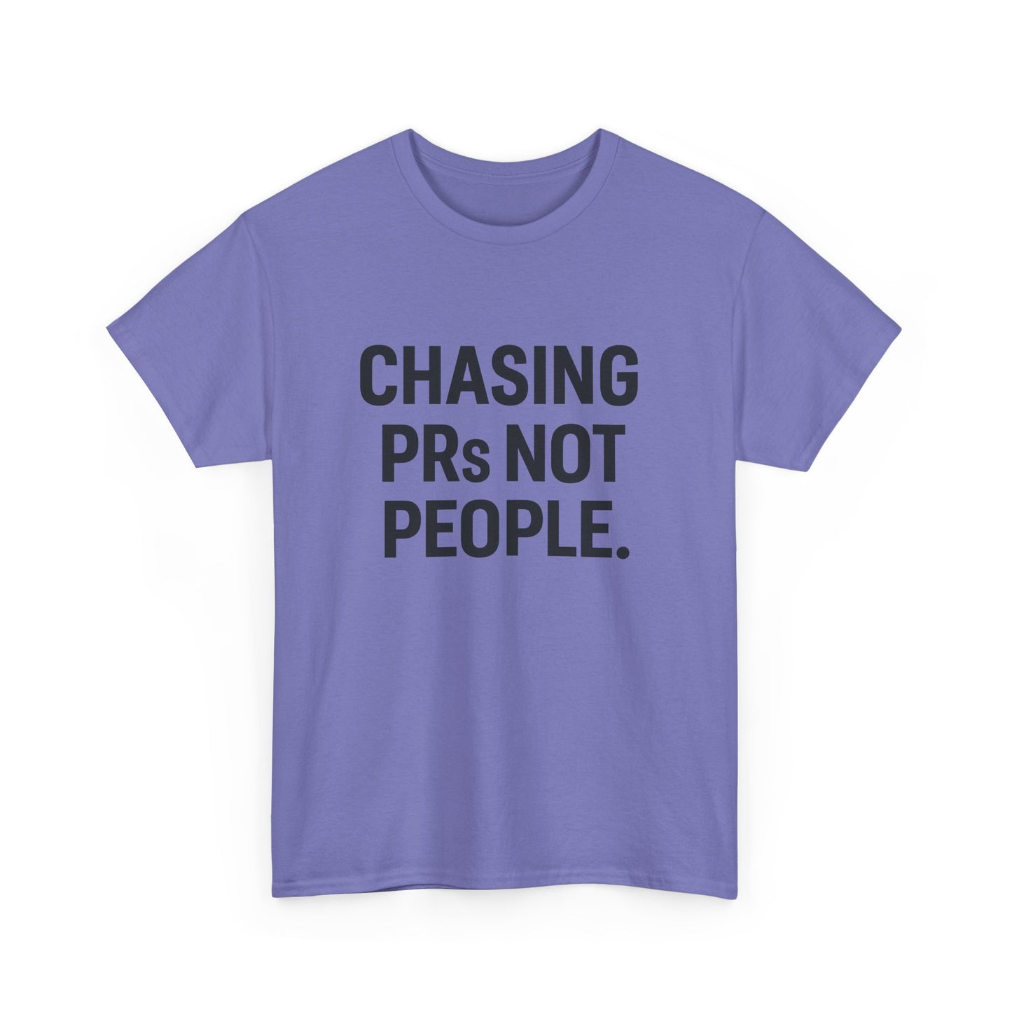 Chasing PRs Not People Unisex Heavy Cotton Tee