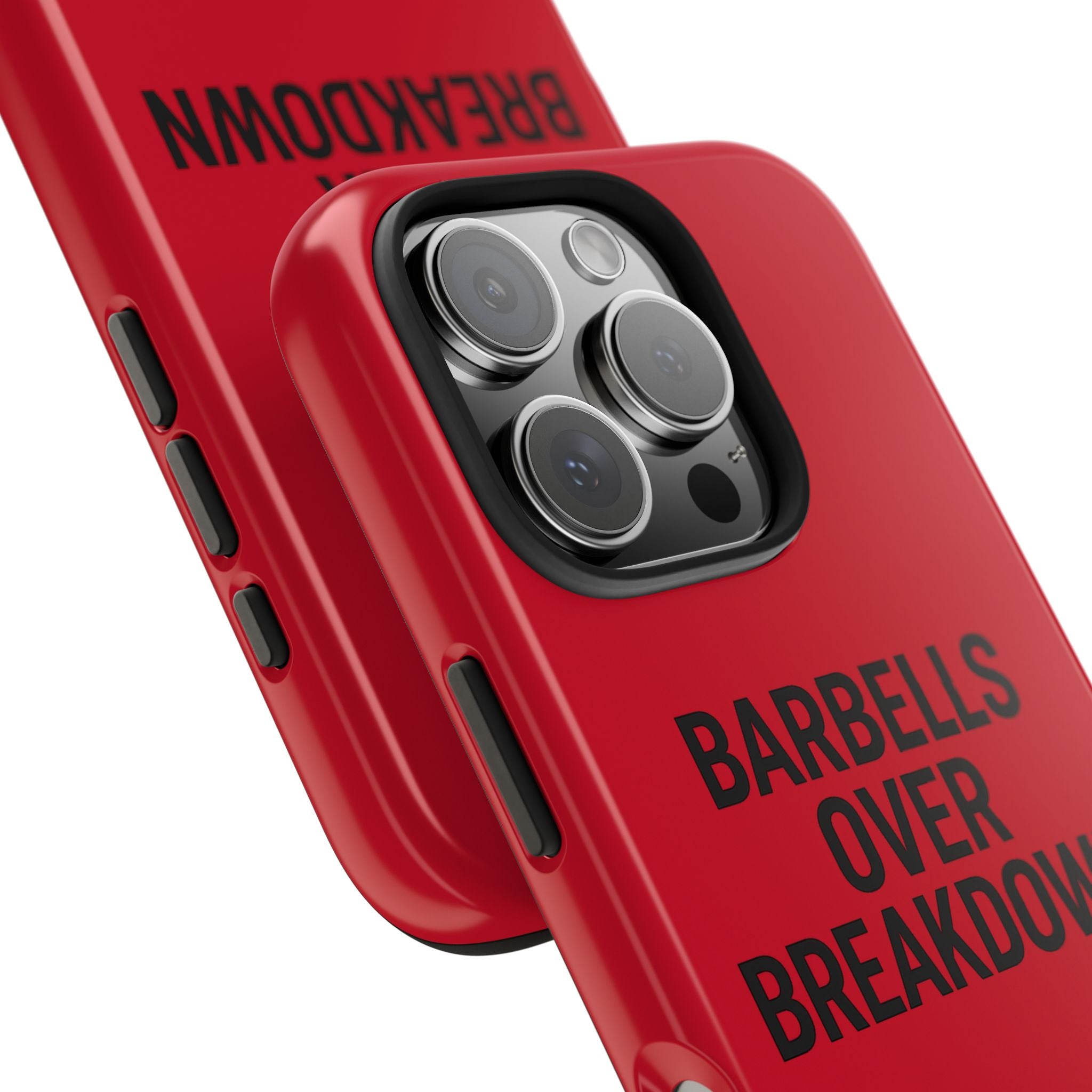 Barbells Over Breakdown. Tough Phone Case
