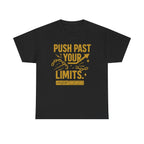 Push Past Your Limits. Unisex Heavy Cotton Tee