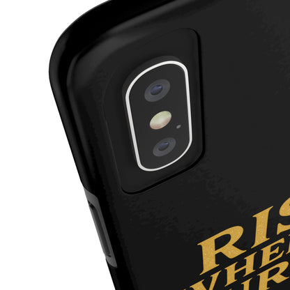 Rise When it Hurts. Tough Phone Case