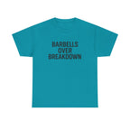 Barbells Over Breakdown. Unisex Heavy Cotton Tee