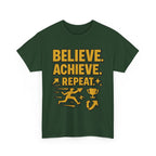 Believe. Achieve. Repeat. Unisex Heavy Cotton Tee