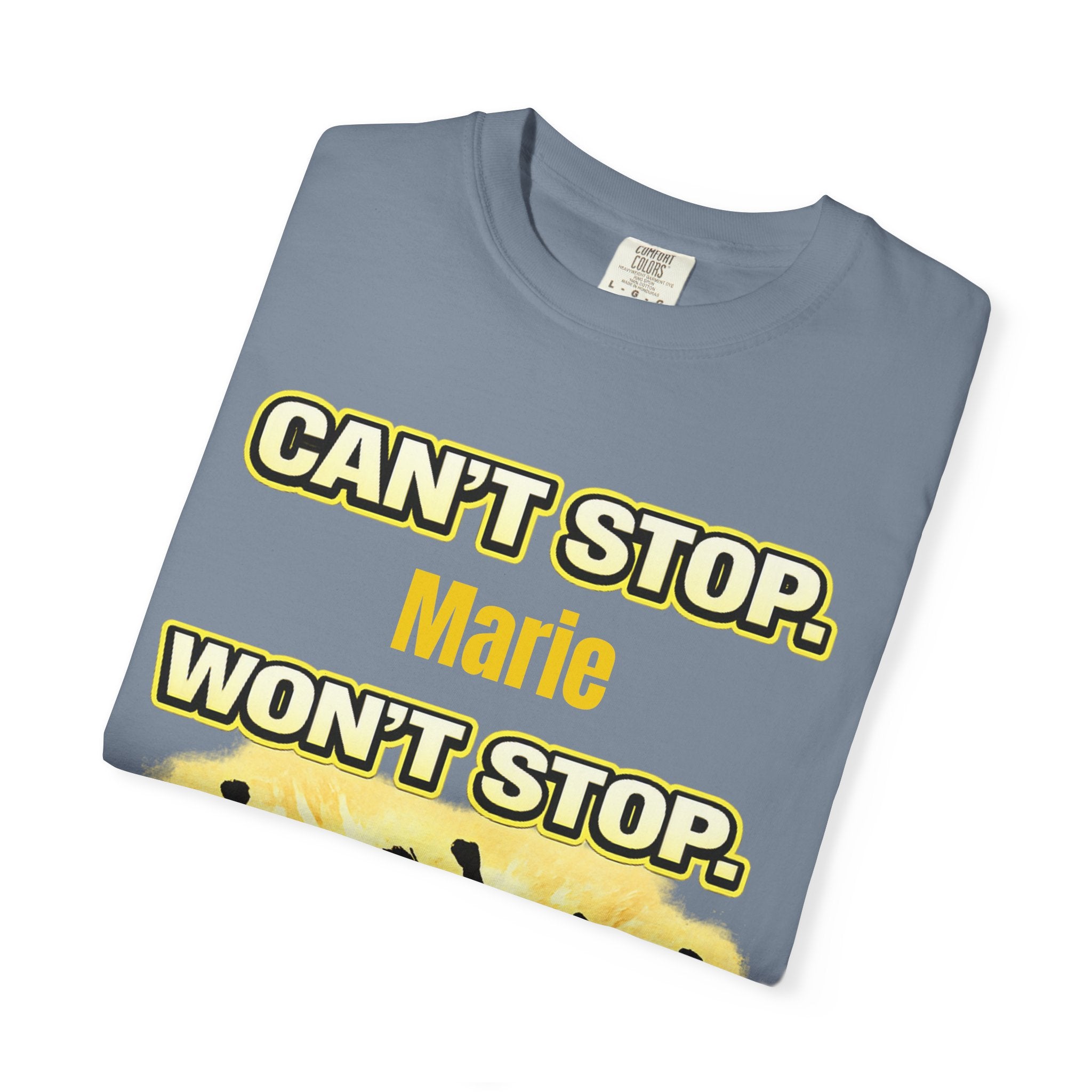 Custom Name Motivational T-Shirt – Can’t Stop. Won’t Stop.
