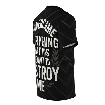 Relentless Drive Tee – I Overcame Everything That Was Meant to Destroy Me