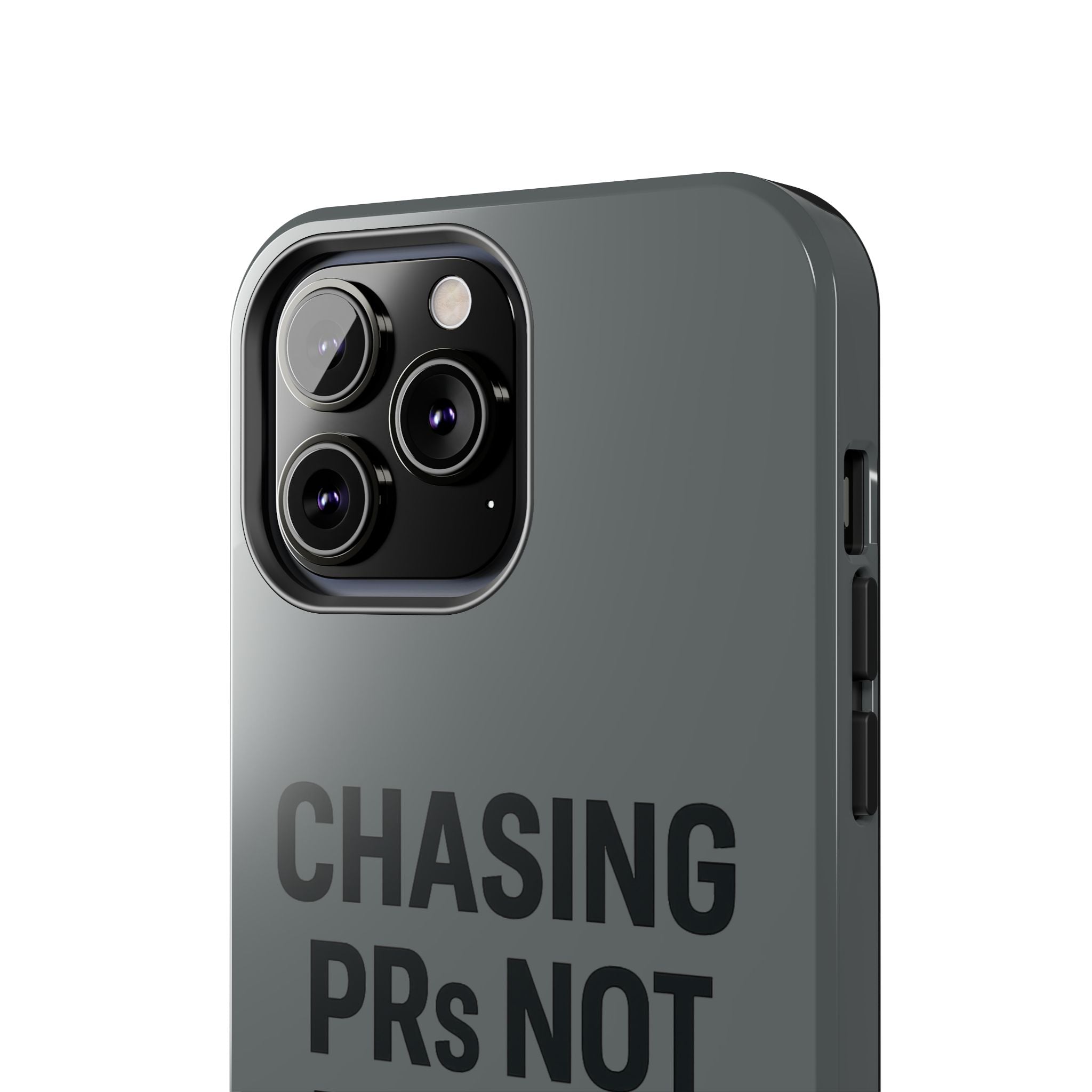 Chasing PRs Not People. Tough Phone Case