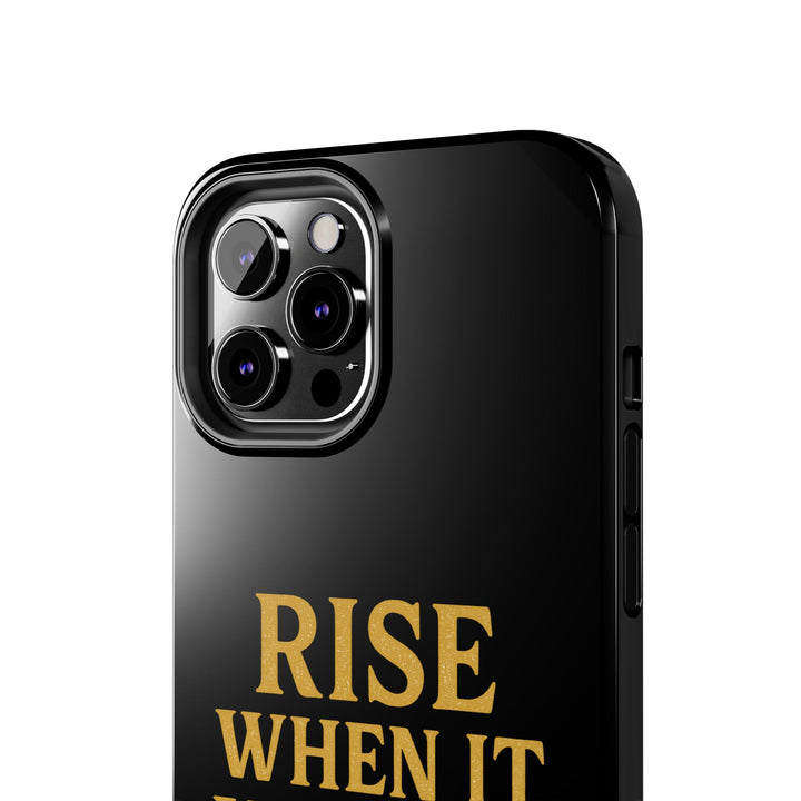 Rise When it Hurts. Tough Phone Case