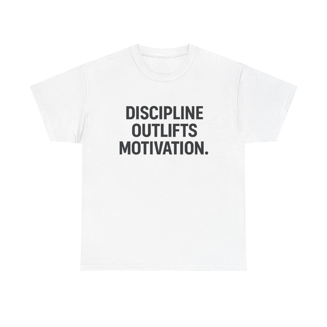 Discipline Outlifts Motivation. Unisex Heavy Cotton Tee