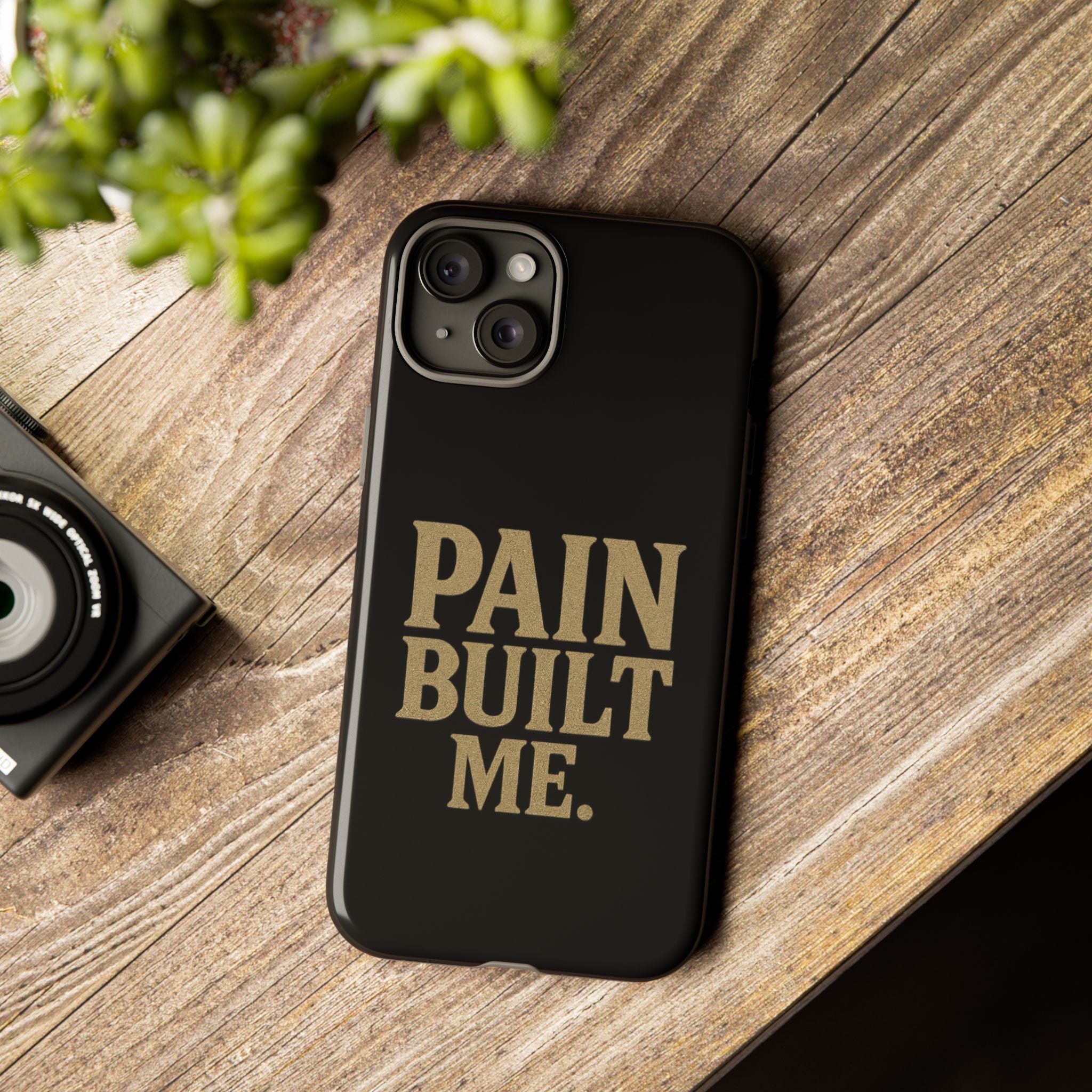 Pain Built Me. Tough Phone Cases
