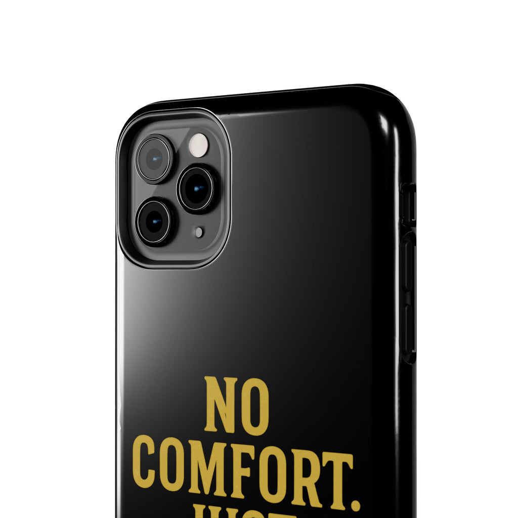 No Comfort. Just Growth.  Tough Phone Case