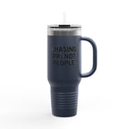 “I Chase PR’s not people” Insulated Travel Mug, 40oz
