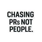 Chasing PRs Not People Sticker