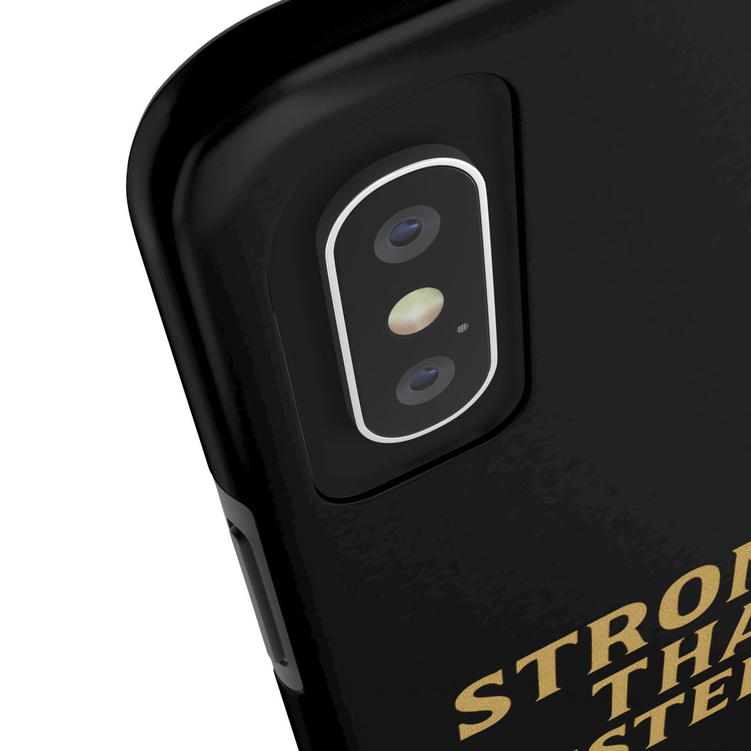 Stronger Than Yesterday. Tough Phone Case