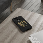 Pain Built Me. Tough Phone Cases