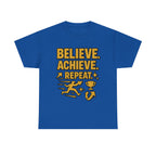 Believe. Achieve. Repeat. Unisex Heavy Cotton Tee
