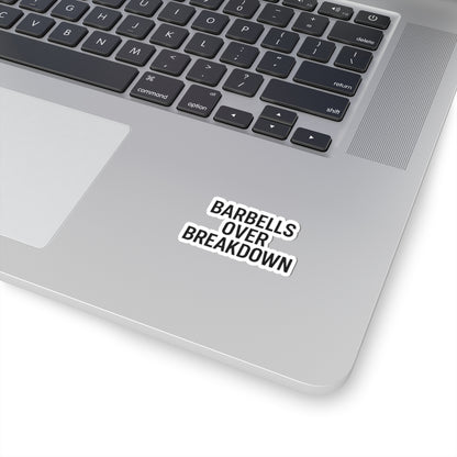 Barbells Over Breakdown Sticker