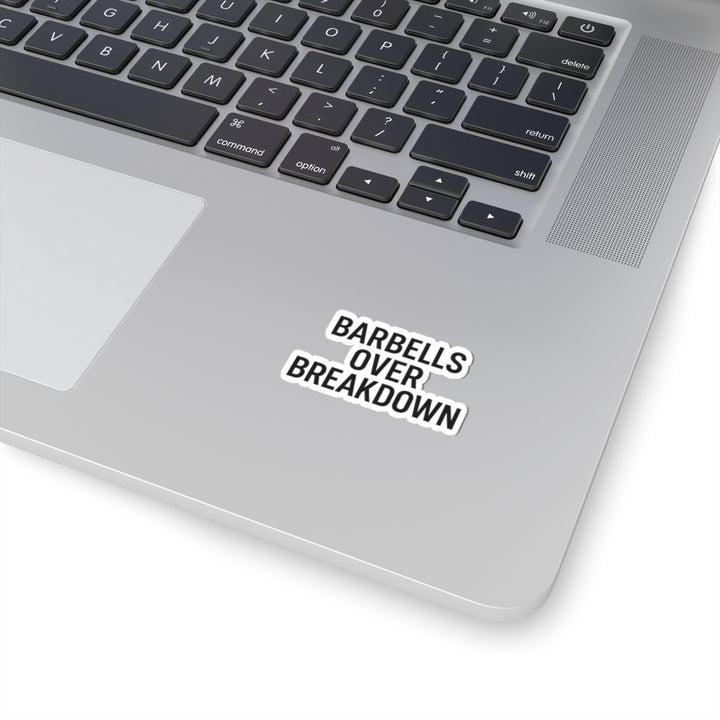 Barbells Over Breakdown Sticker