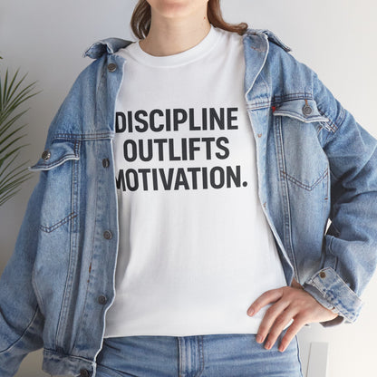 Discipline Outlifts Motivation. Unisex Heavy Cotton Tee