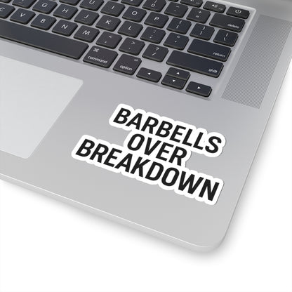 Barbells Over Breakdown Sticker