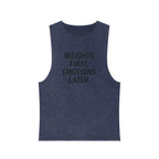 Weights first emotions later muscle tank