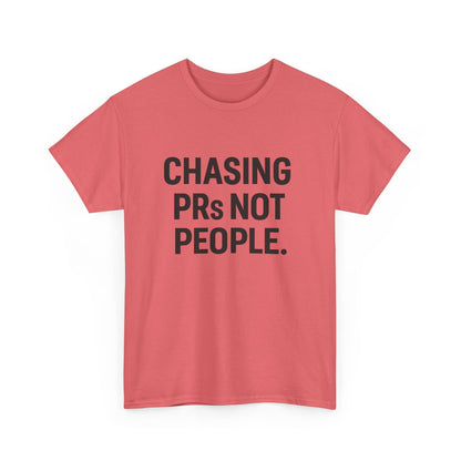 Chasing PRs Not People Unisex Heavy Cotton Tee