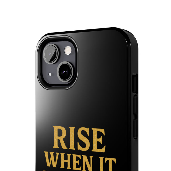 Rise When it Hurts. Tough Phone Case