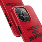 Barbells Over Breakdown. Tough Phone Case