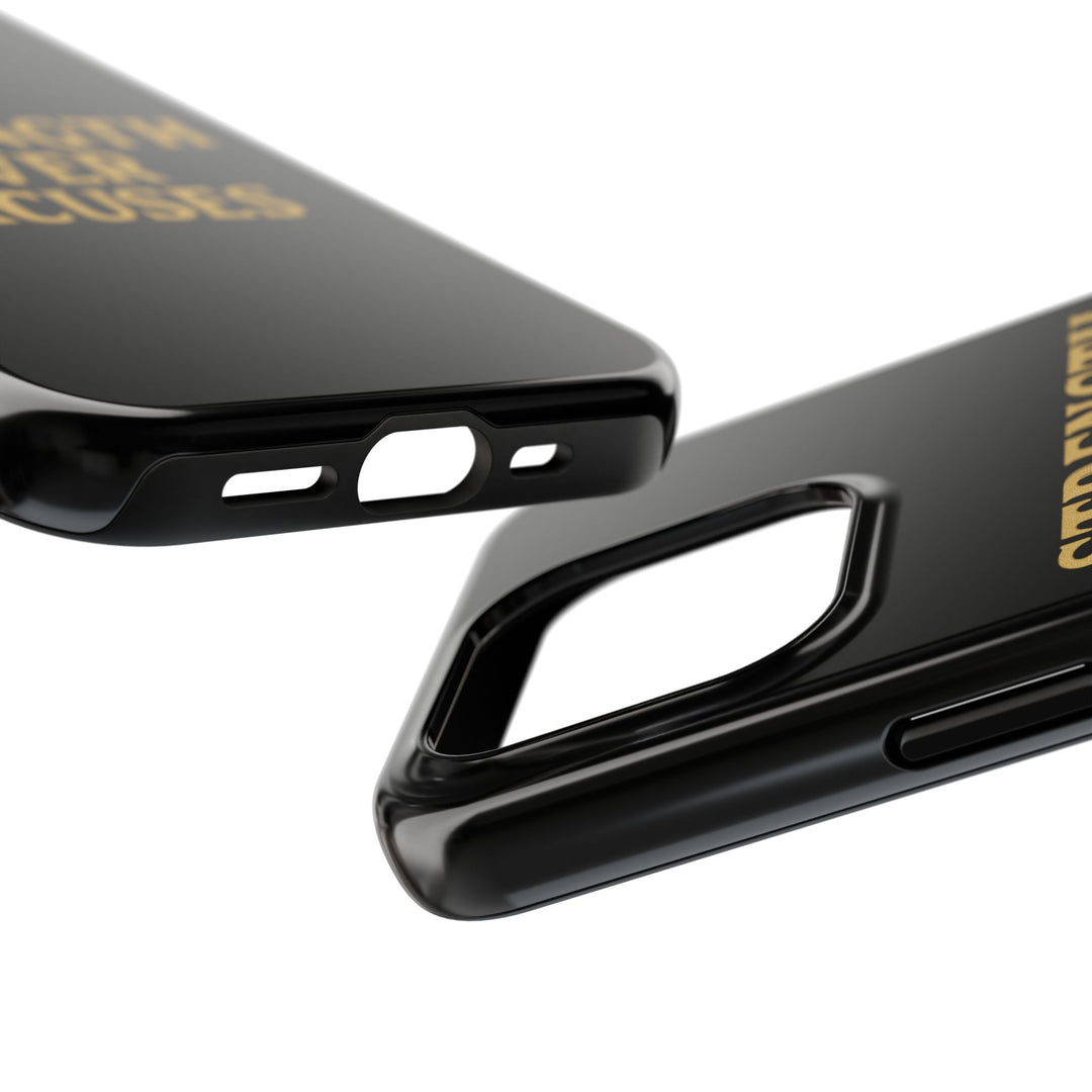 Strength Over Excuses. Tough Phone Case