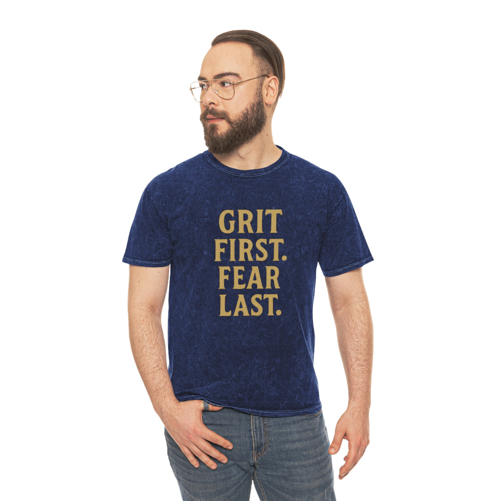 Grit First. Fear Last. Unisex Vintage Mineral Wash Tee