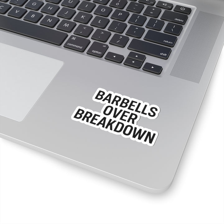 Barbells Over Breakdown Sticker
