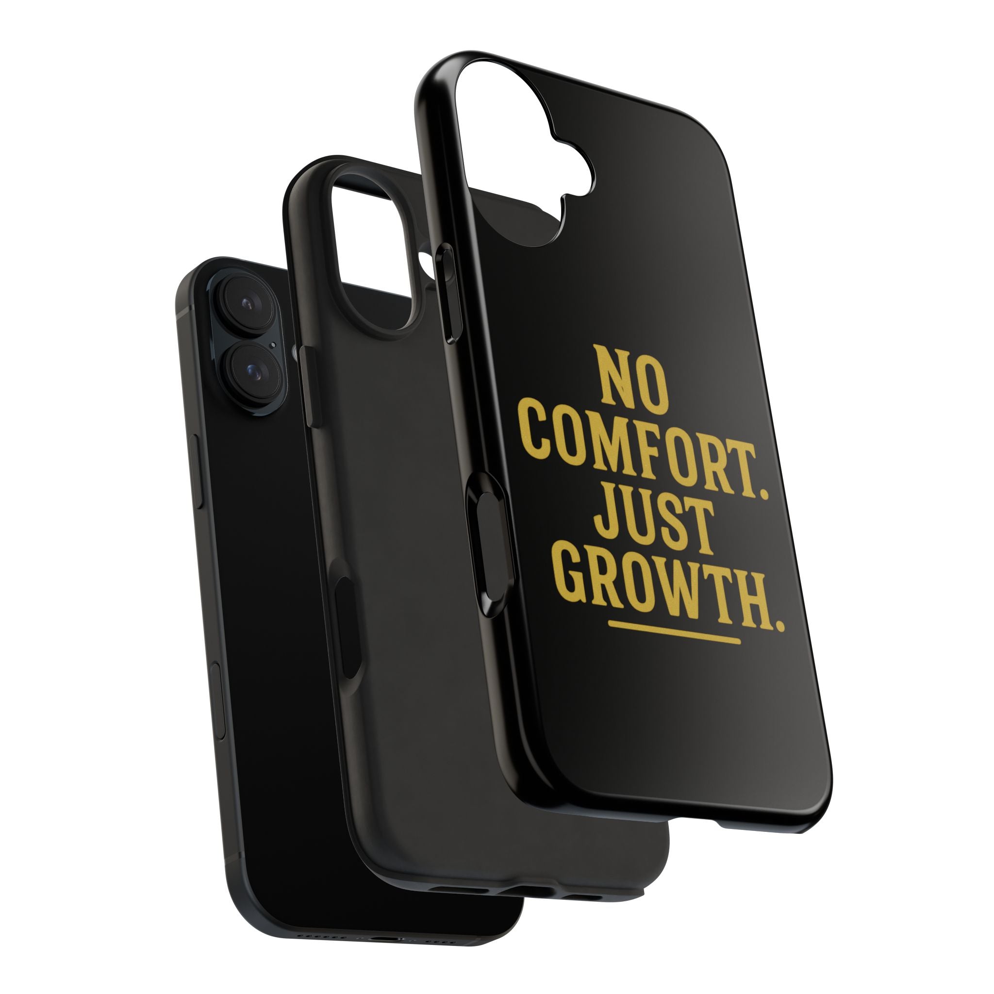 No Comfort. Just Growth.  Tough Phone Case