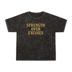 Strength Over Excuses.  Unisex Vintage Mineral Wash Tee